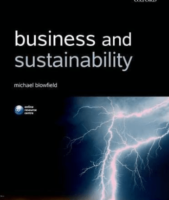 Business and Sustainability by Michael Blowfield