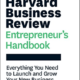 Harvard Business Review Entrepreneur’s Handbook