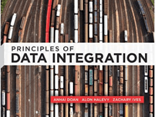 Principles of Data Integration by AnHai Doan