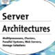 Server Architectures