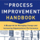 The Process Improvement Handbook: A Blueprint..