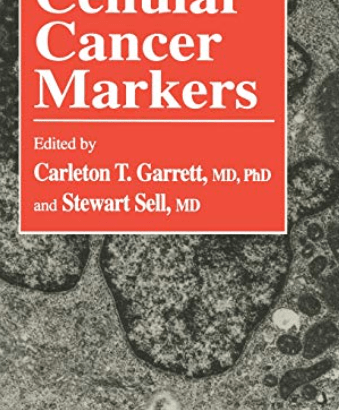 Cellular Cancer Markers by Carleton T. Garrett
