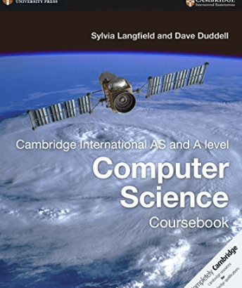 Cambridge International AS and A Level Computer Sc