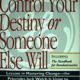 Control Your Destiny or Someone Else Will