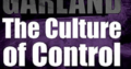 The Culture of Control