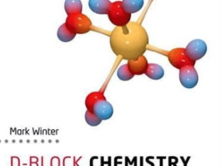 d-Block Chemistry by Mark J. Winter